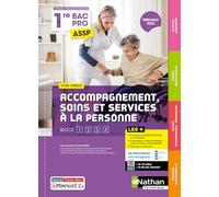 Accompagnement soins et services à la personne Tome unique (SMS, Biologie, Nutrition-Alimentation) 1ère Bac Pro ASSP - Livre + Lice Patricia Muller (Directeur éditorial), Patricia Muller (Auteur), Mur