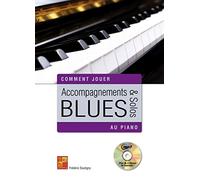 Accompagnements & solos Blues au piano (1 Livre + 1 CD)