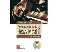 Accompagnements & solos Heavy Metal à la guitare - 1 Livre + 1 CD