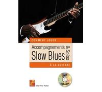 Accompagnements & Solos Slow Blues Guitare / Recueil + Cd