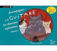 accompagner à la guitare les chansons enfantines vol 2 (+ 1 cd)