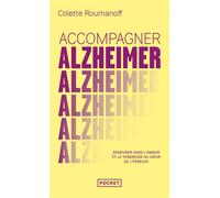 Accompagner Alzheimer - Colette Roumanoff - Pocket - Poche - Guide