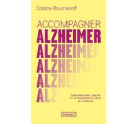 Accompagner Alzheimer - Colette Roumanoff - Pocket - Poche - Guide
