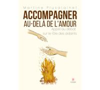 Accompagner au-delà de l'amour