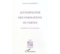 Accompagner des formations ouvertes Conférence de consensus - Collectif - L'harmattan - broché - Etude