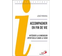 Accompagner en fin de vie - J. Pereira - Mediaspaul Qc - broché - Essai