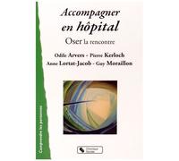 Accompagner En Hôpital - Oser La Rencontre