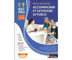 Accompagner et satisfaire le public 1re et Term Bac pro - Livre + licence élève - 2023 Dominique Beddeleem (Directeur éditorial), Dominique Beddeleem (Auteur), Sarah Meignant (Auteur), Sophie Lescanne