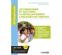 Accompagner et soutenir le développement langagier de l’enfant - Nathalie Thomas - De Boeck Supérieur - broché - Guide