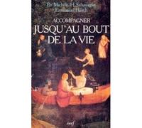 Accompagner jusqu'au bout de la vie - manifeste pour les soins palliatifs - Emmanuel Hirsch - Cerf - Livre