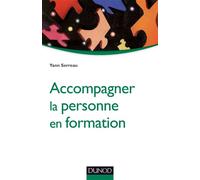 Accompagner la personne en formation - De l'orientation à l'insertion professionnelle - Yann Serreau - Dunod - broché - Etude