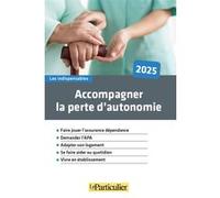 Accompagner la perte d'autonomie