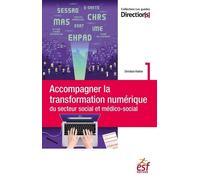 Accompagner la transformation numérique du secteur social et médico-social - Christian Viallon - Esf Legislative - broché - Essai