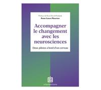 Accompagner le changement avec les neurosciences Deux pilotes à bord d'un cerveau - Anne-Laure Nouvion - Intereditions - broché - Etude