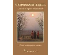 Accompagner le deuil: Consoler et espérer