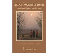 Accompagner le deuil: Consoler et espérer