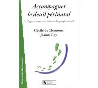 ACCOMPAGNER LE DEUIL PERINATAL