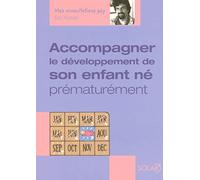 Accompagner le développement de son enfant né prématuré