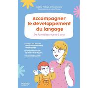 Accompagner le développement du langage de la naissance à 6 ans - Léna Piroux - Mango - broché - Guide