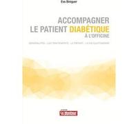 Accompagner le patient diabétique à l'officine Eva Biniguer (Auteur)