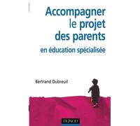 Accompagner le projet des parents en éducation spécialisée