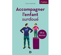 Accompagner l'enfant surdoué: HP et heureux