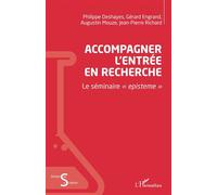 Accompagner l'entrée en recherche Le séminaire « episteme » - Philippe Deshayes - L'harmattan - broché - Etude
