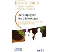 Patrick Cottin & Anne Lanchon – Accompagner les adolescents
