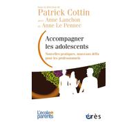 Patrick Cottin & Anne Lanchon – Accompagner les adolescents