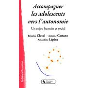 ACCOMPAGNER LES ADOLESCENTS VERS L'AUTONOMIE