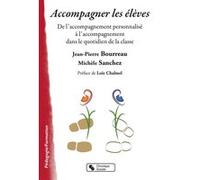 Accompagner les eleves BOURREAU-SANCHE (Auteur)