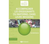 Accompagner les enseignants du maternel dans leurs missions