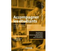 Accompagner les étudiants Rôles de l'enseignant, dispositifs et mises en oeuvre - Jean-Marie De Ketele - De Boeck Supérieur - broché - Scolaire / Universitaire