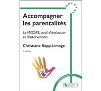 Accompagner les parentalités Christiane Bopp-Limoge (Auteur)