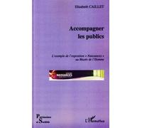Accompagner Les Publics - L'exemple De L'exposition "Naissances" Au Musée De L'homme