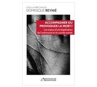 Accompagner ou provoquer la mort