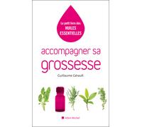 Guillaume Gérault – Accompagner sa grossesse – Les Éditions Albin Michel – Broché