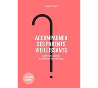 Accompagner ses parents vieillissants