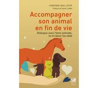 Accompagner son animal en fin de vie - Fabienne Maillefer - Vega Eds - broché - Guide