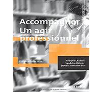 Accompagner : un agir professionnel