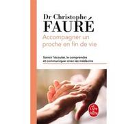 Accompagner un proche en fin de vie Christophe Fauré (Auteur)