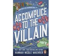 Accomplice to the Villain Hannah Nicole Maehrer (Auteur)