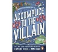 Hannah Nicole Maehrer – Accomplice to the Villain – Roman – Broché