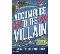 Accomplice to the Villain Roman - Hannah Nicole Maehrer - Heyne Verlag - ebook (ePub) - Livre