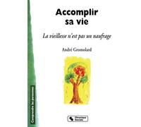 Accomplir sa vie - A GROMOLARD - Chronique Sociale - broché - Etude