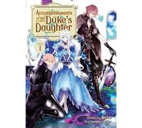 Accomplishments of the Duke's Daughter (Light Novel) Vol. 1