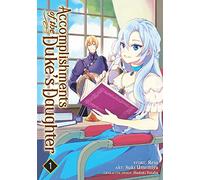 Accomplishments of the Duke's Daughter (Manga) Vol. 1
