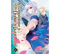 Accomplishments Of The Duke's Daughter (Manga) Vol. 6