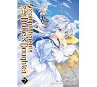Accomplishments of the Duke's Daughter (Manga) Vol. 7