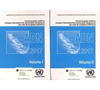 Accord Européen Relatif Au Transport International De Marchandises Dangereuses Par Voies De Navigation Intérieures (Adn) - 2 Volumes